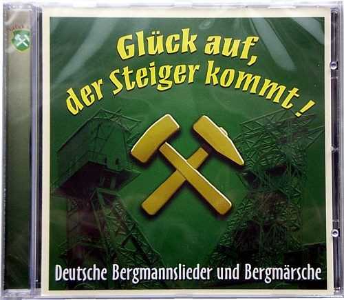 CD Glück auf! Der Steiger kommt CD Glück auf! Der Steiger kommt